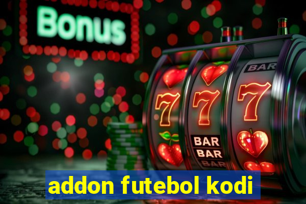 addon futebol kodi